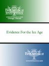 Evidence For the Ice Age